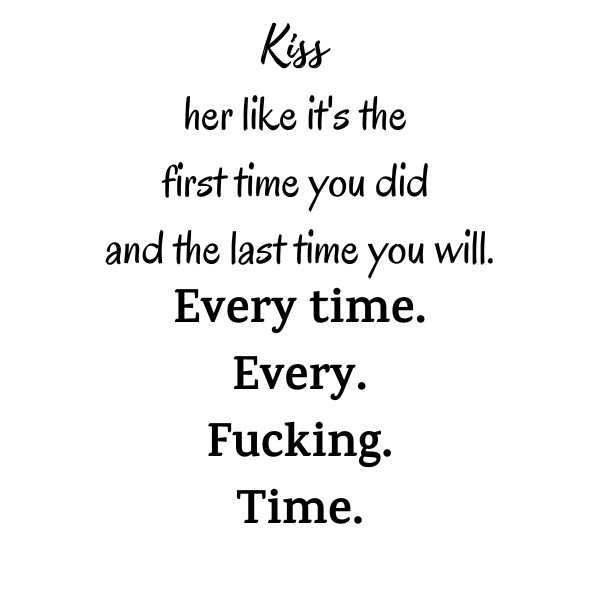 Kiss Her Like It S The First Time You Did And The Last Time You Will Lightning Laser Engraving